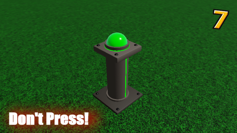 Don't Press The Button 7 Script